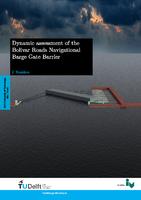 Dynamic Assessment of the Bolivar Roads Navigational Barge Gate Barrier