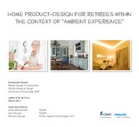 Home Product-design for retirees within the context of “ambient experience”