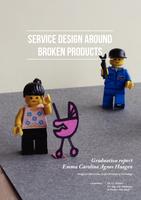 Service design around broken products