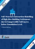Soil-Structure Interaction Modelling of High-Rise Building Settlements due to Compressible Soil Layers below Foundation Level