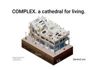 COMPLEX: a cathedral for living in