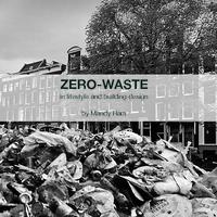 Zero-waste in lifestyle and building design