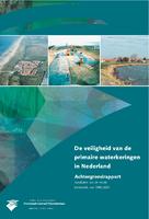 De veiligheid van de primaire waterkeringen in Nederland, resultaten van de eerste toetsronde 1996-2001; achtergrondrapport