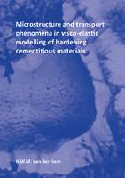 Microstructure and transport phenomena in visco-elastic modelling of hardening cementitious materials