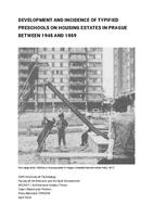 Development and Incidence of Typified Preschools on Housing Estates in Prague between 1948 and 1989