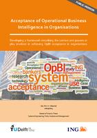 Acceptance of Operational Business Intelligence in Organisations - Developing a framework describing the context and powers at play involved in achieving OpBI acceptance in organisations