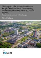 The Impact of Communication on Project Performance: Considering Communication Media as a Crucial Aspect
