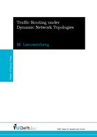 Traffic Routing under Dynamic Network Topologies