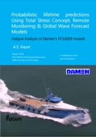 Probabilistic Lifetime Predictions Using Total Stress Concept, Remote Monitoring and Global Wave Forecast Models 