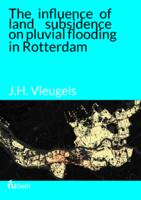 The influence of land subsidence on pluvial flooding in Rotterdam