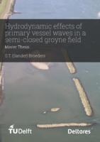 Hydrodynamic effects of primary vessel waves in a semi-closed groyne field