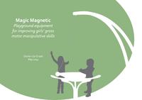 Magic Magnetic:Playground equipment for improving girls’ gross motor manipulative skills