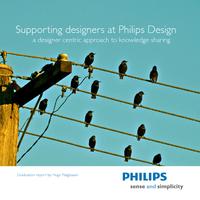 Supporting designers at Philips Design: A designer centric approach to knowledge sharing