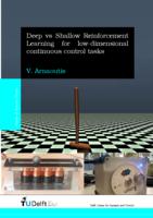 Deep vs Shallow Reinforcement Learning for low dimensional continuous control tasks