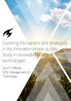 Exploring the barriers and strategies of the innovation phase: a case study in renewable energy technologies