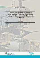Critical Parameters in Mode I Interlaminar Fracture Toughness Testing of Thermoplastic Composite Materials 