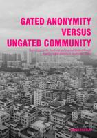 Gated Anonymity vs Ungated Community