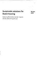 Sustainable solutions for Dutch housing: Reducing the environmental impacts of new and existing houses