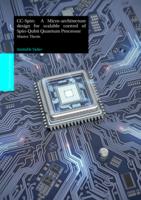 CC-Spin: A Micro-architecture design for scalable control of Spin-Qubit Quantum Processor