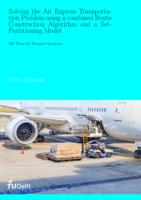 Solving the Air Express Transportation Problem using a combined Route Construction Algorithm and Set-Partitioning Model approach