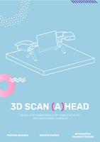 3D SCAN (A)HEAD