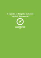An exploration on strategic tool developments in strategic design agencies