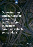 Opportunities and barriers for measuring traffic safety indicators based on vehicle sensor data