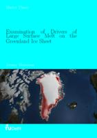 Examination of Drivers of Large Surface Melt on the Greenland Ice Sheet