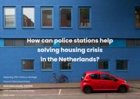 How can police stations help solving housing crisis in the Netherlands?