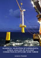 Numerical validation of experimental modal analysis of a Slip-joint connection in offshore wind turbine