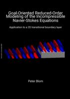 Goal-Oriented, Reduced-Order Modeling of the Incompressible Navier-Stokes Equations