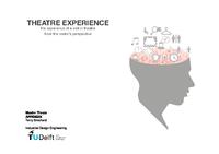 Theatre Experience, the experience of a visit in theatre from the visitor’s perspective