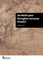 Do multi-year droughts increase floods?