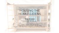 Housing the Homo Ludens
