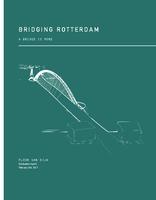 Bridging Rotterdam