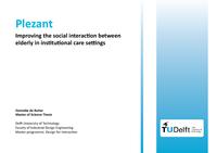 Plezant: Improving the social interaction between elderly in institutional care settings