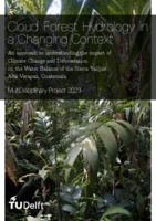 Cloud Forest Hydrology in a Changing Context