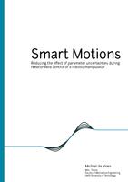 Smart Motions: Reducing the effect of parameter uncertainties during feedforward control of a robotic manipulator