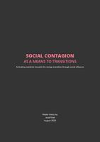 Social contagion as a means to transitions