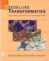 Stedelijke transformaties: Actuele opgaven in de stad en de rol van de stedebouwkundige discipline
