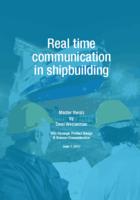 Real time communication in shipbuilding