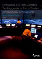Enhancement of Air Traffic Controller's Task Engagement for Smooth Transition from Supervisory to Manual Control