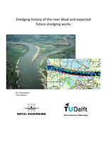 Dredging history of the river Waal and expected future dredging works