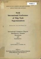 6th International Conference of Ship Tank Superintendents, Washington, September 1953