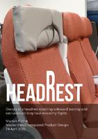 Design of an adjustable headrest enabling sideward leaning and seclusion on long-haul economy flights