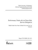 Performance Trade-offs in Client-Side Service Delegation