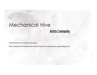Mechanical Hive | Artist Community