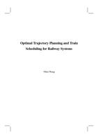 Optimal Trajectory Planning and Train Scheduling for Railway Systems