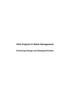 Pilot Projects in Water Management: Practicing Change and Changing Practice