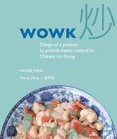 WOWK: Design of a product to provide better control for Chinese stir-frying